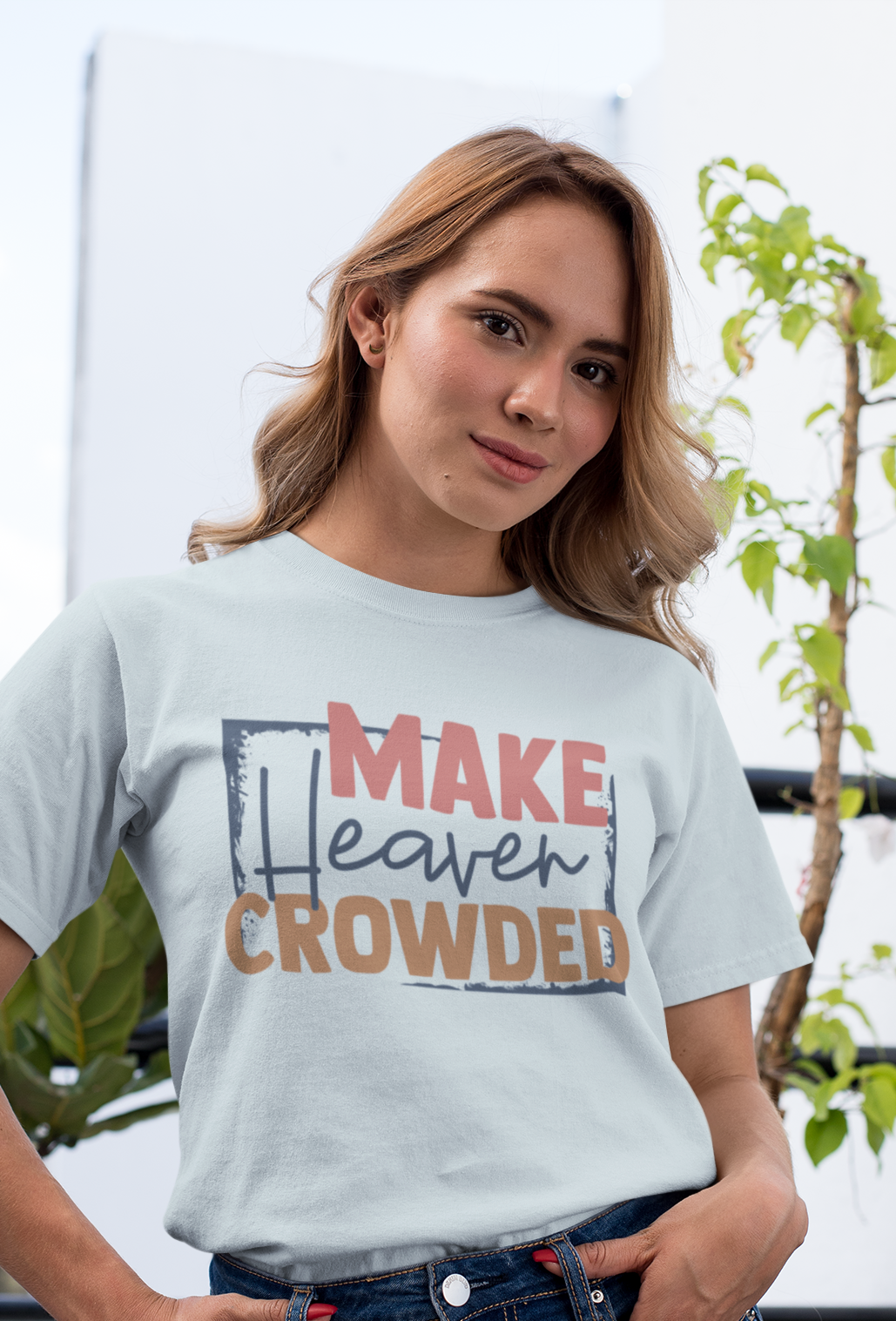 Make Heaven Crowded